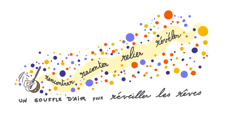 Un souffle d'air pour réveiller les rêves